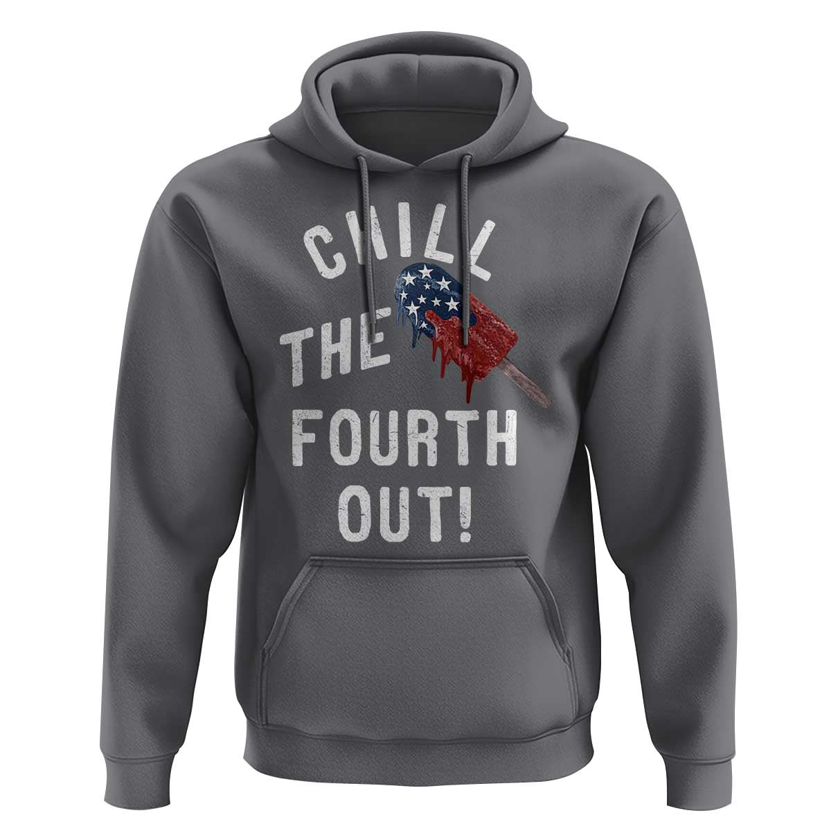 American Flag Popsicle Hoodie Chill The Fourth Out