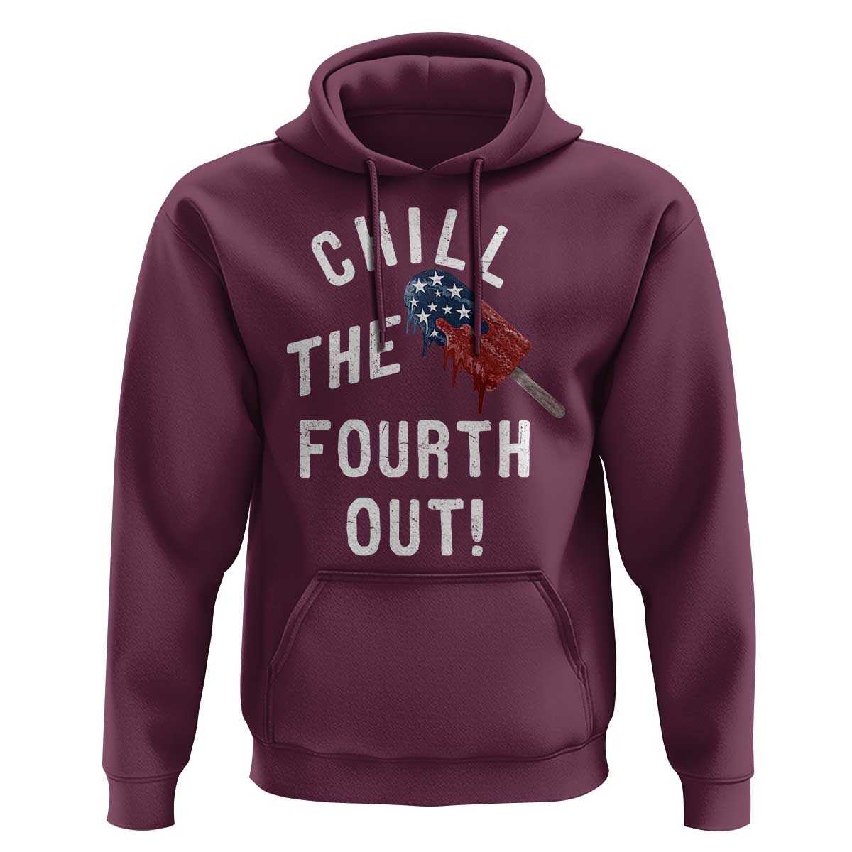 American Flag Popsicle Hoodie Chill The Fourth Out