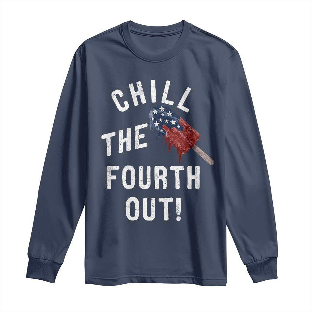 American Flag Popsicle Long Sleeve Shirt Chill The Fourth Out