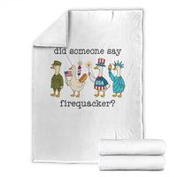 Funny Duck 4th Of July Throw Blanket Did Someone Say Firequacker