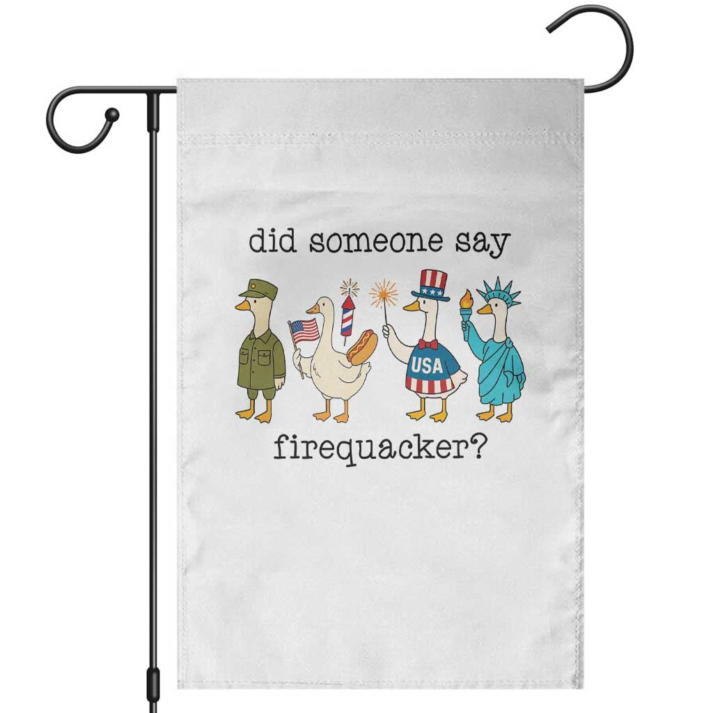 Funny Duck 4th Of July Garden Flag Did Someone Say Firequacker