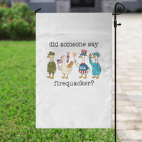 Funny Duck 4th Of July Garden Flag Did Someone Say Firequacker