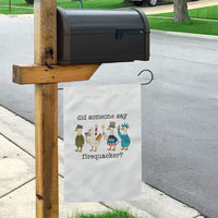 Funny Duck 4th Of July Garden Flag Did Someone Say Firequacker