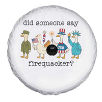 Funny Duck 4th Of July Spare Tire Cover Did Someone Say Firequacker