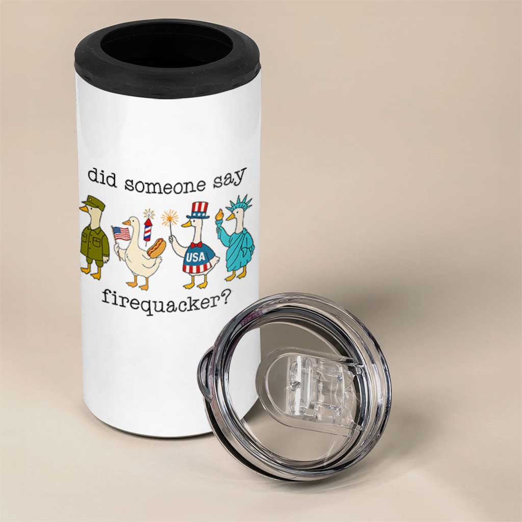 Funny Duck 4th Of July 4 in 1 Can Cooler Tumbler Did Someone Say Firequacker