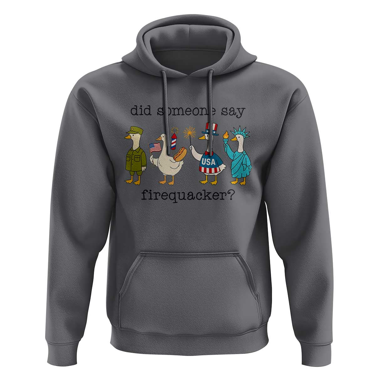 Funny Duck 4th Of July Hoodie Did Someone Say Firequacker