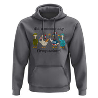 Funny Duck 4th Of July Hoodie Did Someone Say Firequacker