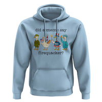 Funny Duck 4th Of July Hoodie Did Someone Say Firequacker