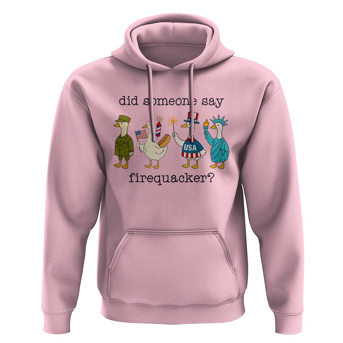 Funny Duck 4th Of July Hoodie Did Someone Say Firequacker