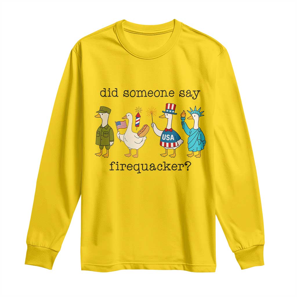 Funny Duck 4th Of July Long Sleeve Shirt Did Someone Say Firequacker