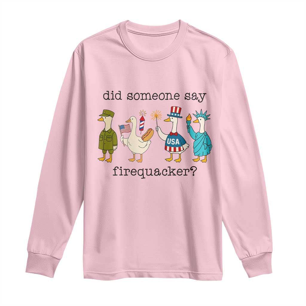 Funny Duck 4th Of July Long Sleeve Shirt Did Someone Say Firequacker