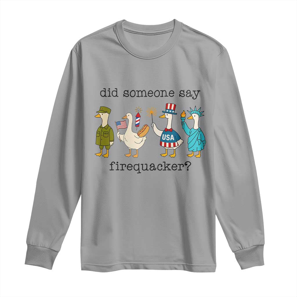 Funny Duck 4th Of July Long Sleeve Shirt Did Someone Say Firequacker