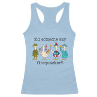 Funny Duck 4th Of July Racerback Tank Top Did Someone Say Firequacker