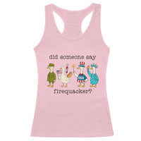 Funny Duck 4th Of July Racerback Tank Top Did Someone Say Firequacker