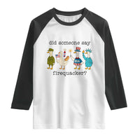 Funny Duck 4th Of July Raglan Shirt Did Someone Say Firequacker
