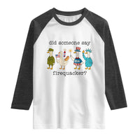 Funny Duck 4th Of July Raglan Shirt Did Someone Say Firequacker