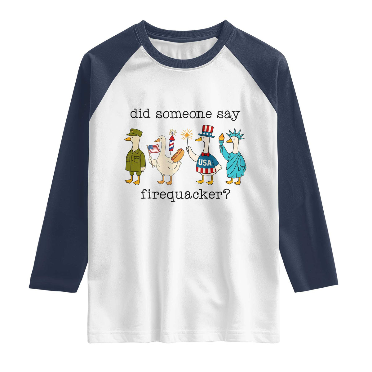 Funny Duck 4th Of July Raglan Shirt Did Someone Say Firequacker