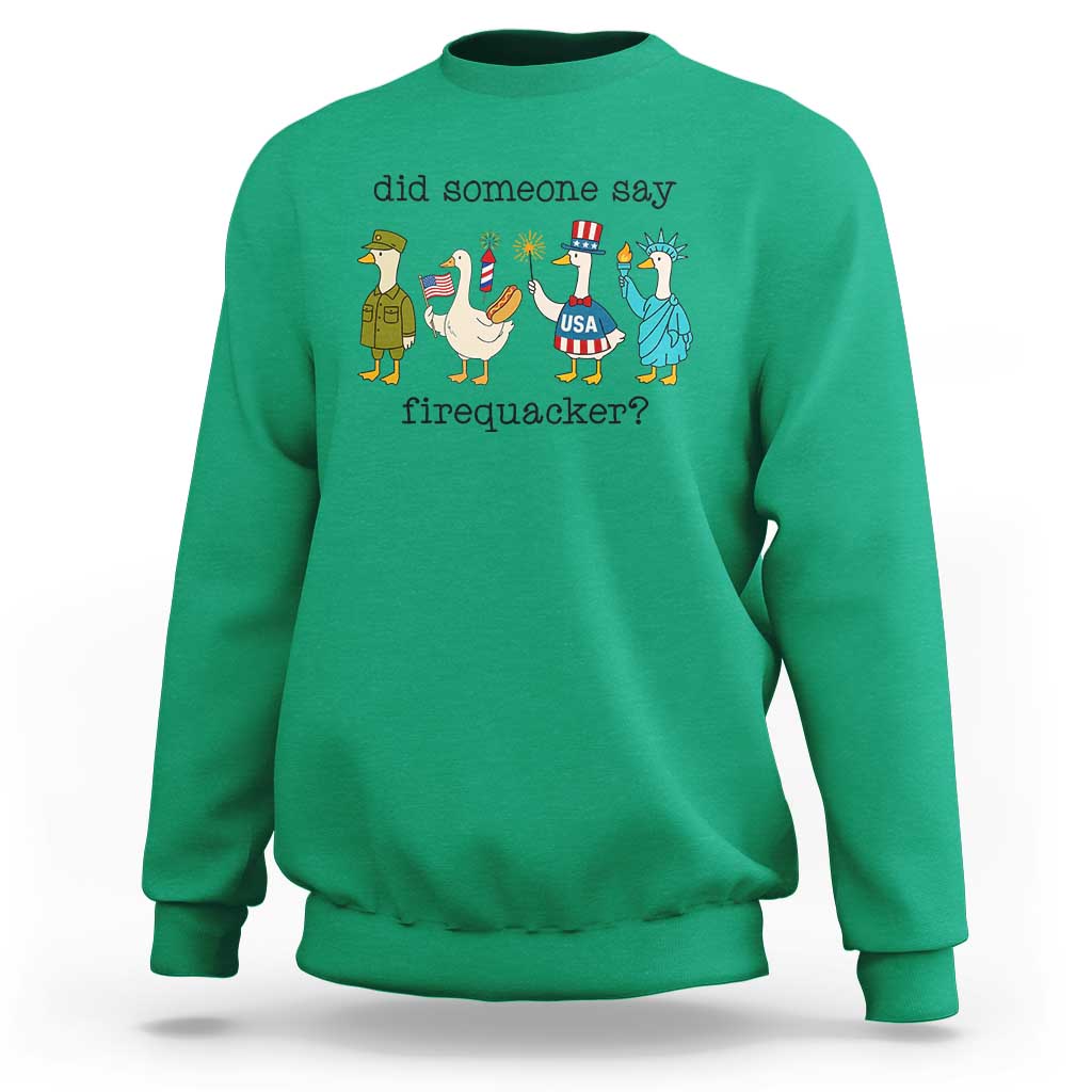 Funny Duck 4th Of July Sweatshirt Did Someone Say Firequacker
