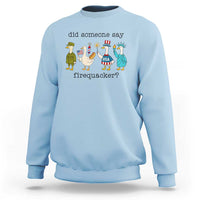Funny Duck 4th Of July Sweatshirt Did Someone Say Firequacker