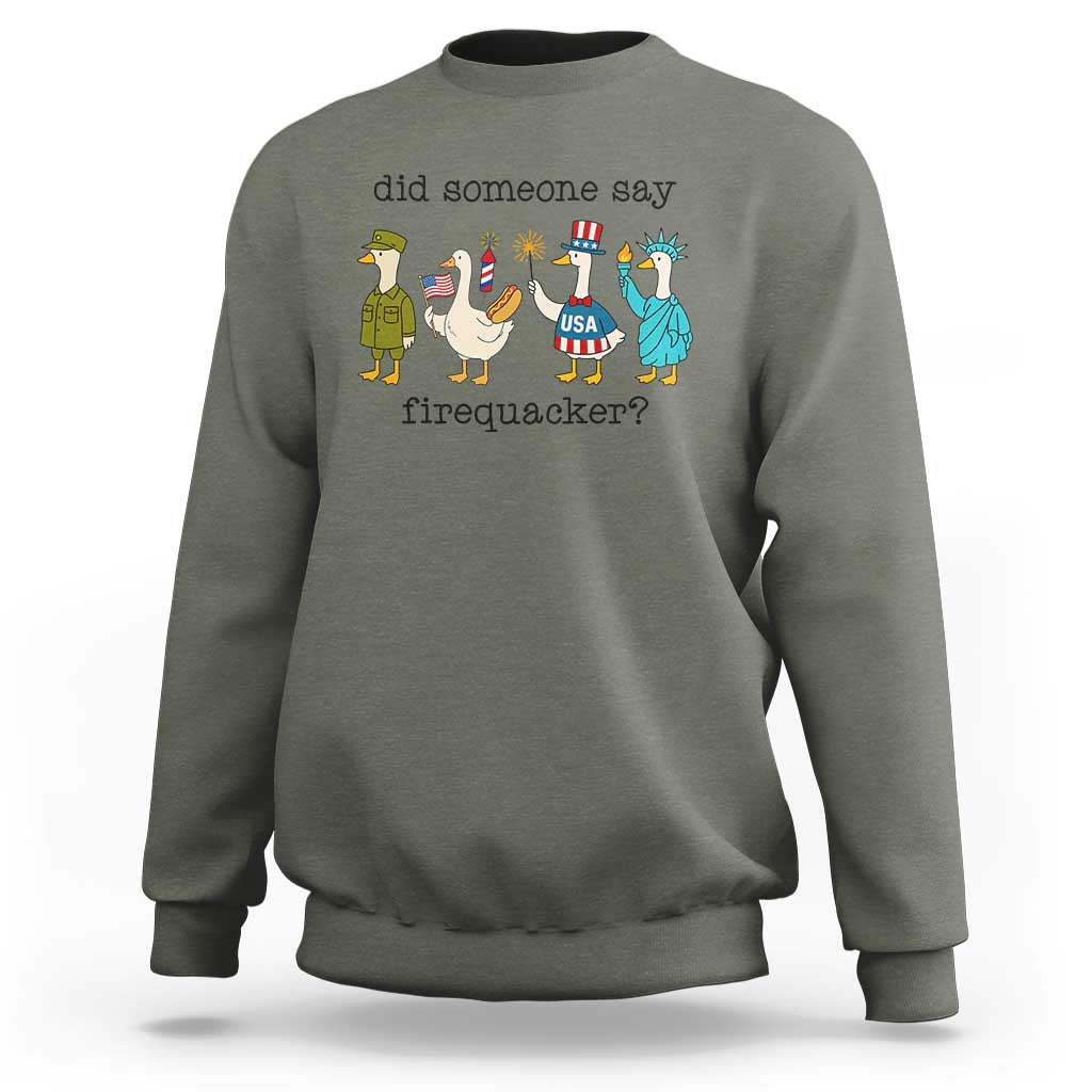 Funny Duck 4th Of July Sweatshirt Did Someone Say Firequacker
