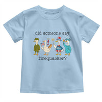 Funny Duck 4th Of July Toddler T Shirt Did Someone Say Firequacker