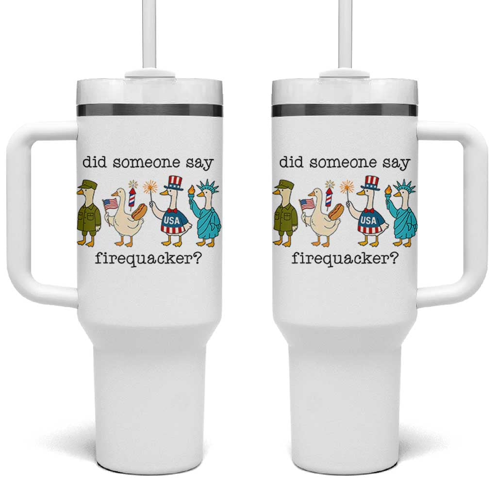 Funny Duck 4th Of July Tumbler With Handle Did Someone Say Firequacker