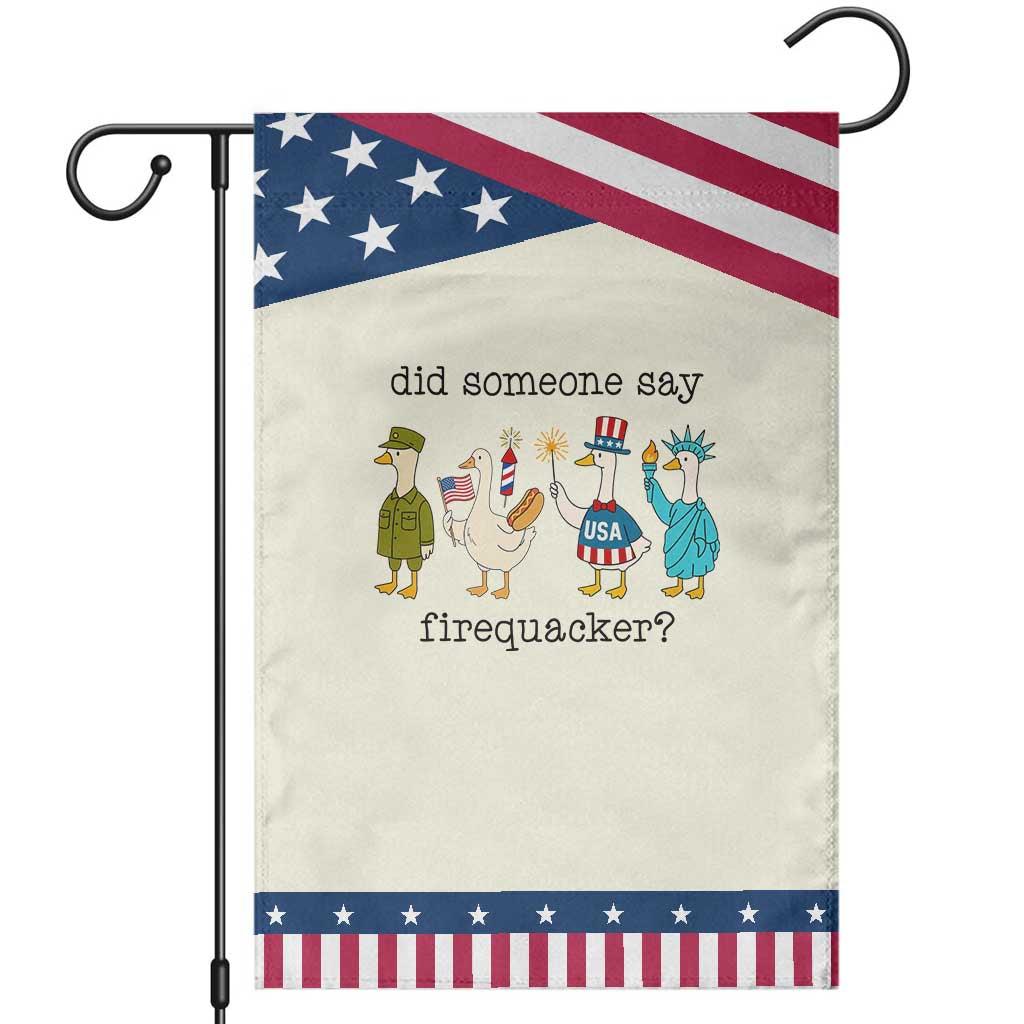 Funny Duck 4th Of July Patriotic Garden Flag Did Someone Say Firequacker