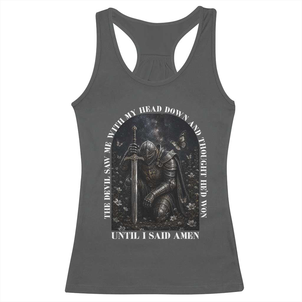 Christian Knight Templar Crusader Racerback Tank Top The Devil Saw Me With My Head Down And Thought He'd Won