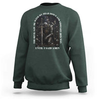 Christian Knight Templar Crusader Sweatshirt The Devil Saw Me With My Head Down And Thought He'd Won