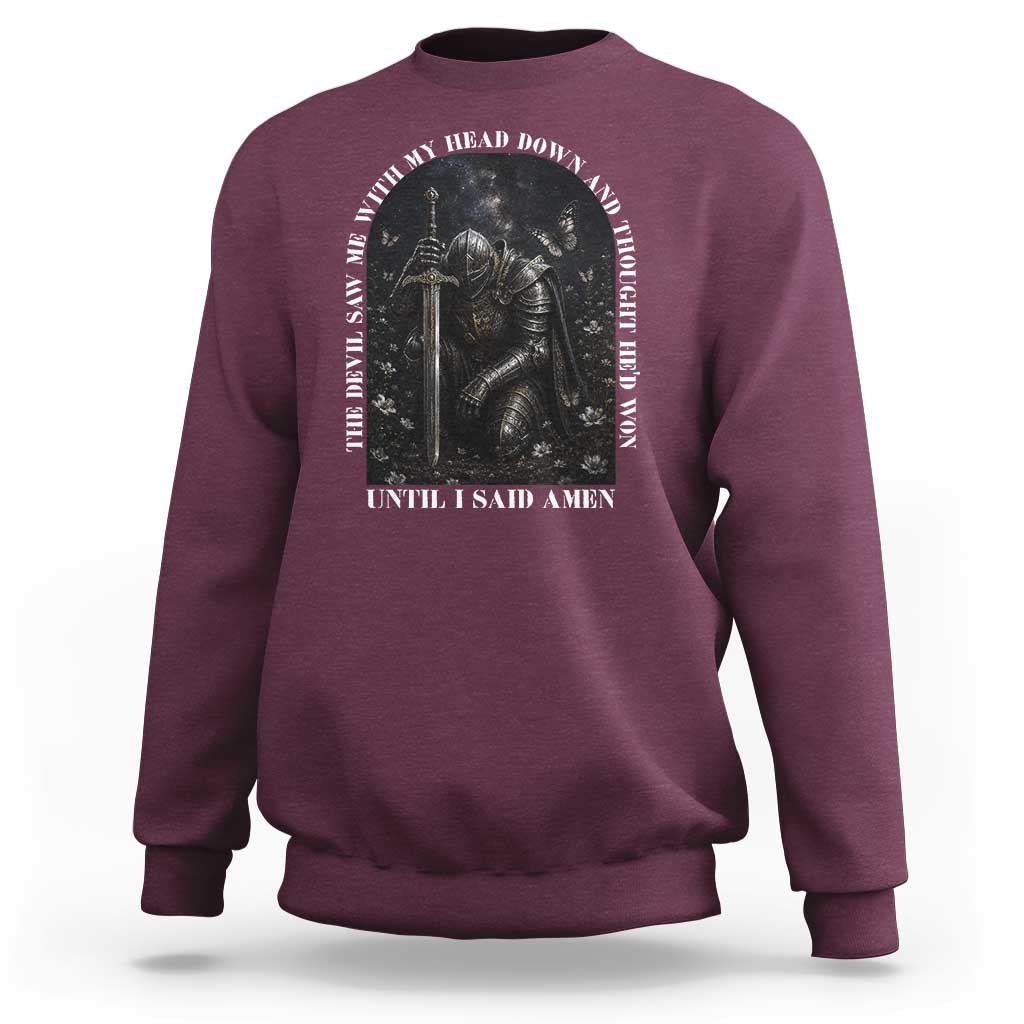Christian Knight Templar Crusader Sweatshirt The Devil Saw Me With My Head Down And Thought He'd Won