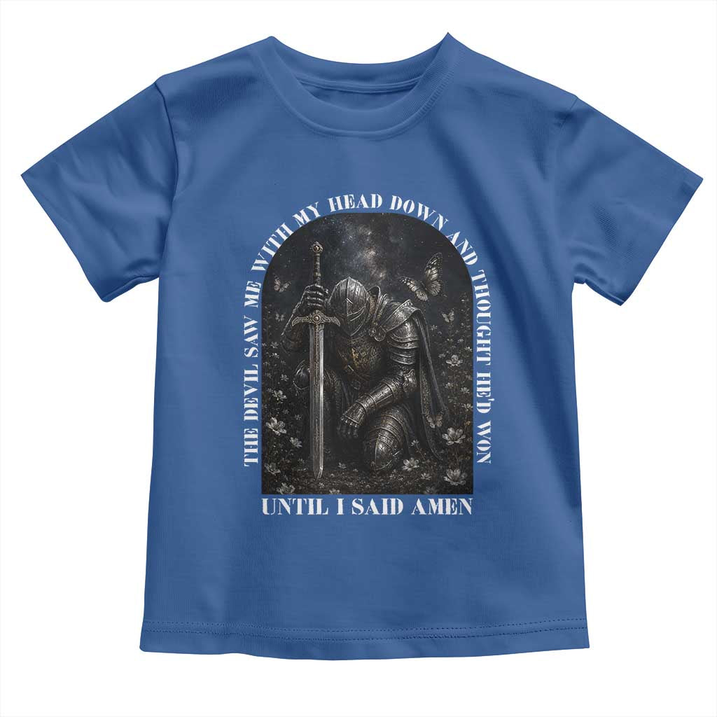 Christian Knight Templar Crusader Toddler T Shirt The Devil Saw Me With My Head Down And Thought He'd Won