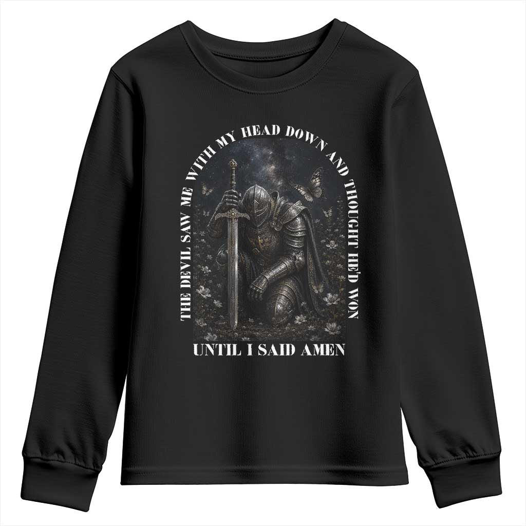 Christian Knight Templar Crusader Youth Sweatshirt The Devil Saw Me With My Head Down And Thought He'd Won