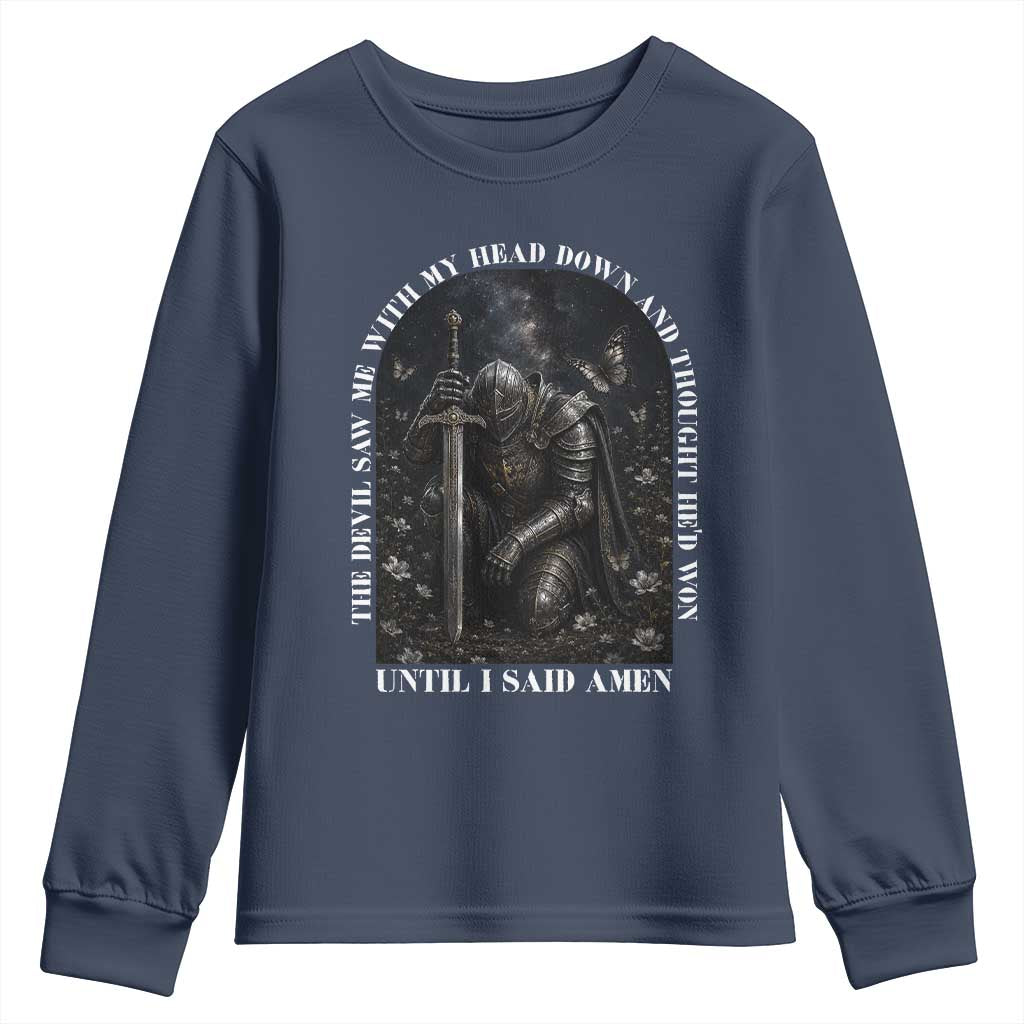 Christian Knight Templar Crusader Youth Sweatshirt The Devil Saw Me With My Head Down And Thought He'd Won