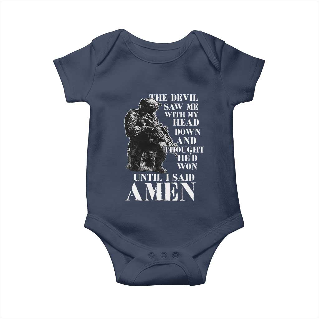 Military Christian Warrior Baby Onesie The Devil Saw Me With My Head Down And Thought He'd Won