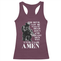 Military Christian Warrior Racerback Tank Top The Devil Saw Me With My Head Down And Thought He'd Won