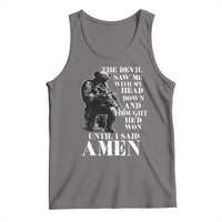 Military Christian Warrior Tank Top The Devil Saw Me With My Head Down And Thought He'd Won