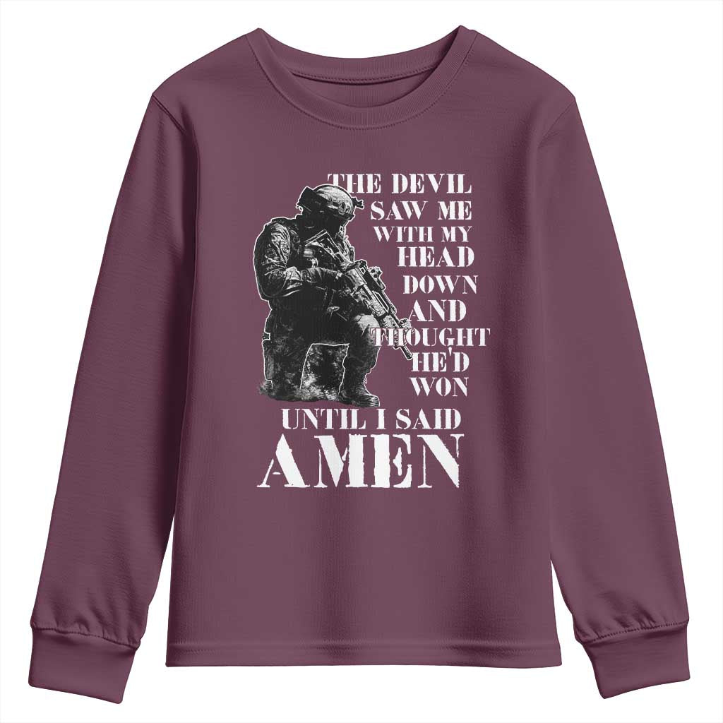 Military Christian Warrior Youth Sweatshirt The Devil Saw Me With My Head Down And Thought He'd Won