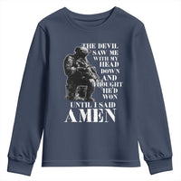 Military Christian Warrior Youth Sweatshirt The Devil Saw Me With My Head Down And Thought He'd Won