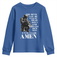 Military Christian Warrior Youth Sweatshirt The Devil Saw Me With My Head Down And Thought He'd Won