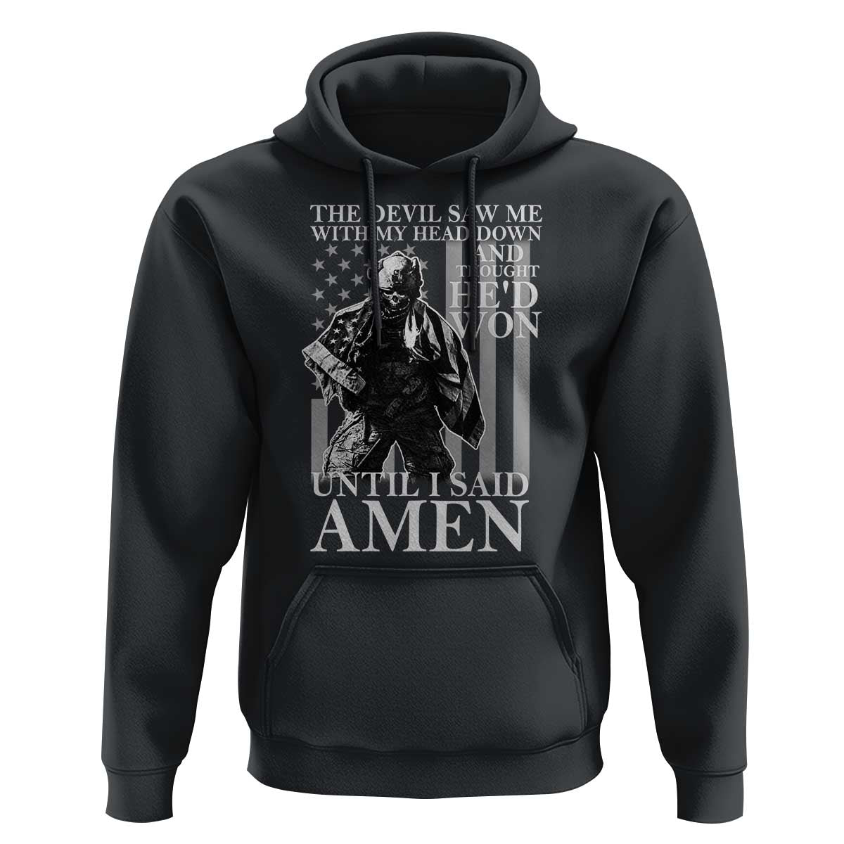 Military Soldier Skull Christian Faith Hoodie The Devil Saw Me With My Head Down And Thought He'd Won