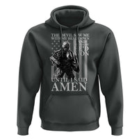 Military Soldier Skull Christian Faith Hoodie The Devil Saw Me With My Head Down And Thought He'd Won