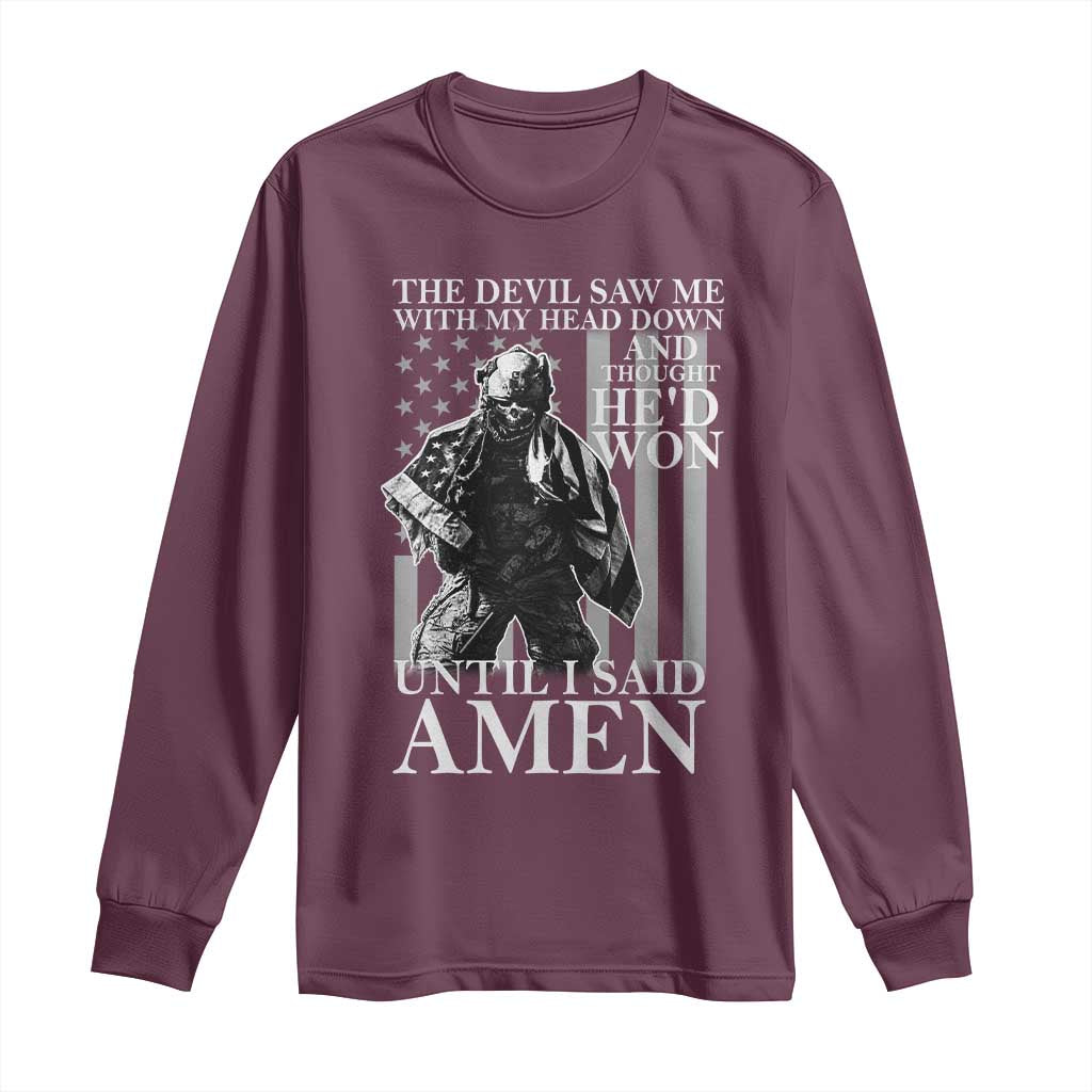 Military Soldier Skull Christian Faith Long Sleeve Shirt The Devil Saw Me With My Head Down And Thought He'd Won