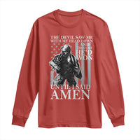 Military Soldier Skull Christian Faith Long Sleeve Shirt The Devil Saw Me With My Head Down And Thought He'd Won