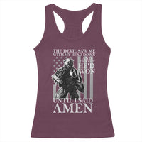 Military Soldier Skull Christian Faith Racerback Tank Top The Devil Saw Me With My Head Down And Thought He'd Won