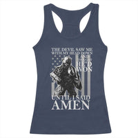 Military Soldier Skull Christian Faith Racerback Tank Top The Devil Saw Me With My Head Down And Thought He'd Won