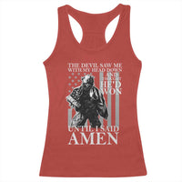 Military Soldier Skull Christian Faith Racerback Tank Top The Devil Saw Me With My Head Down And Thought He'd Won