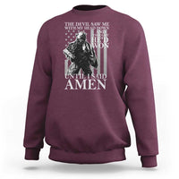 Military Soldier Skull Christian Faith Sweatshirt The Devil Saw Me With My Head Down And Thought He'd Won