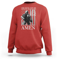 Military Soldier Skull Christian Faith Sweatshirt The Devil Saw Me With My Head Down And Thought He'd Won