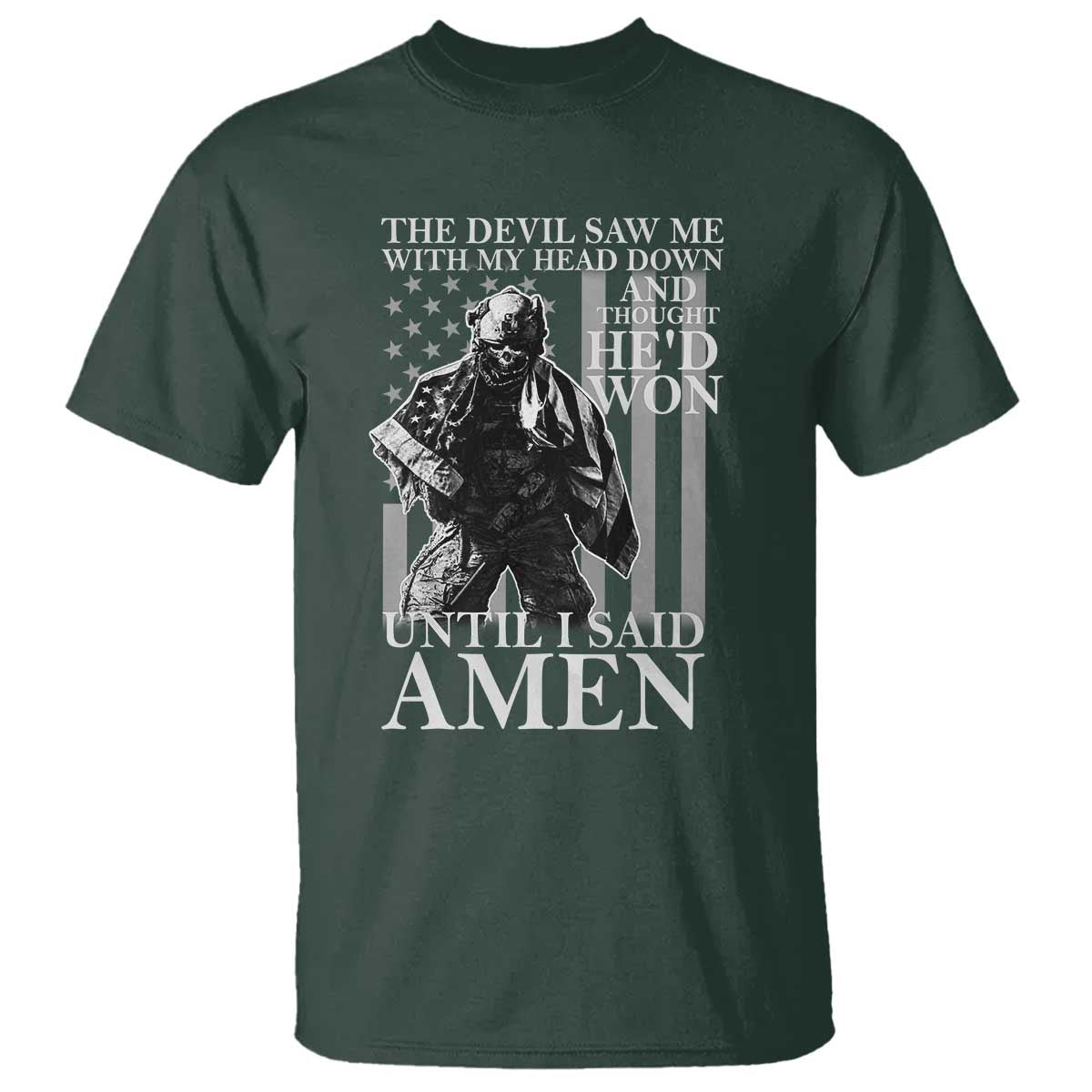 Military Soldier Skull Christian Faith T Shirt The Devil Saw Me With My Head Down And Thought He'd Won