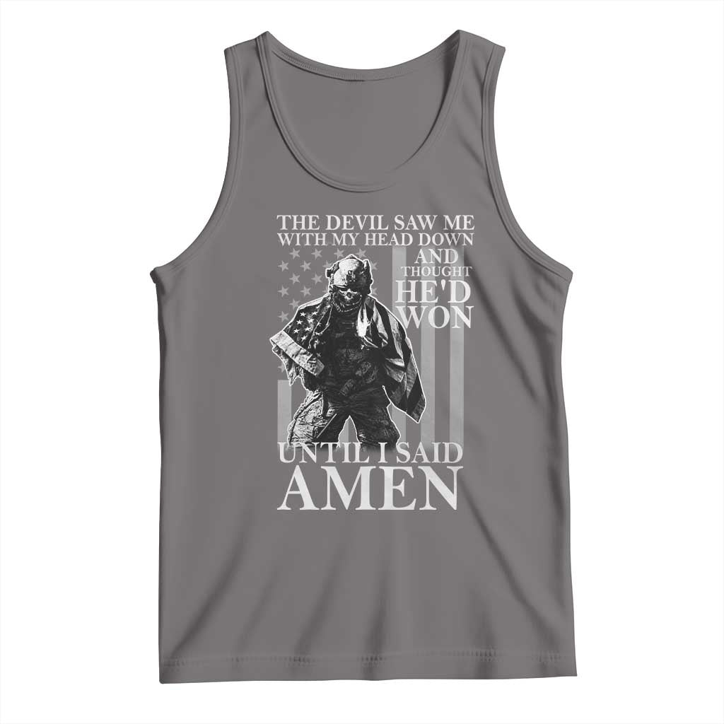 Military Soldier Skull Christian Faith Tank Top The Devil Saw Me With My Head Down And Thought He'd Won